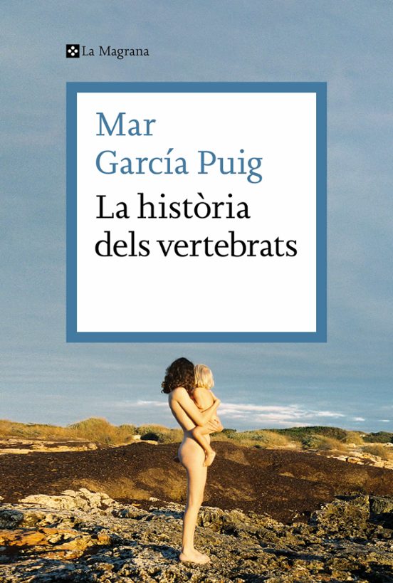 Mar García Puig: La Història dels vertebrats (català language, La Magrana)